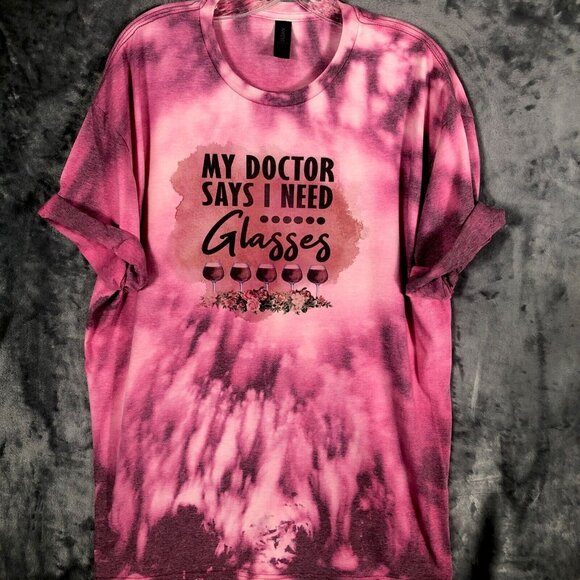 Glidden Tops - Graphic T Shirts Woman's Funny My Doctor Says I Need Glasses Fun Wine Shirt L